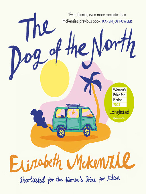 Title details for The Dog of the North by Elizabeth McKenzie - Available